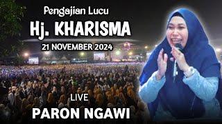  LIVE PENGAJIAN LUCU || Hj. KHARISMA YOGI NOVIANA TERBARU 21 NOVEMBER 2024 || DI PARON NGAWI