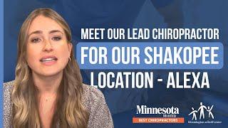 Meet Our Lead Chiropractor For Our Shakopee Location - Alexa!