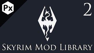 Skyrim Mod Library # 2