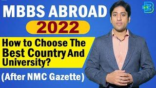 MBBS Abroad 2022: How to Choose Best Country And University After NMC Gazette