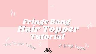 Fringe Bang Hair Topper Tutorial, Milano Collection 9" Fringe Topper with Mini TopGrip Band