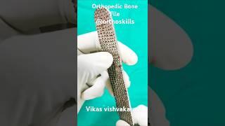 Orthopedic Bone File.#orthoskills .Bone File use.surgical bone file.#trandingvideo .#shorts.#ortho