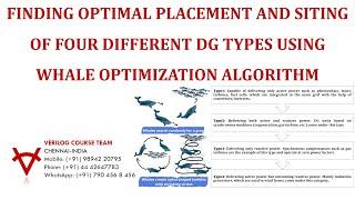 FINDING OPTIMAL PLACEMENT AND SITING OF FOUR DIFFERENT DG TYPES USING WHALE OPTIMIZATION ALGORITHM