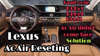 LEXUS AC AIR RESETING EASY SOLUTION. FAULT CODE  B1453,B1454,B1441