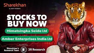 Stocks To Buy Now | Himatsingka Seide Ltd & Amber Enterprises India Ltd | 03rd Oct 2024