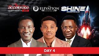 Accelerate Conference | Shine | Day 4 | 7th June, 2025 | The Elevation Church Broadcast