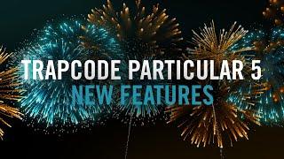 TRAPCODE SUITE | New Features in Trapcode Particular 5