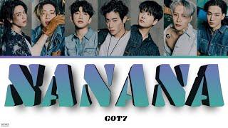 GOT7 - NANANA. ПЕРЕВОД НА РУССКИЙ \ ТЕКСТ \ КИРИЛЛИЗАЦИЯ. Color Coded