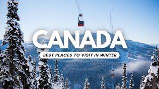 Best Places to Visit in Canada in Winter