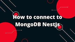 How to connect to MongoDB NestJs