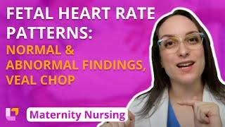 Fetal Heart Rate Patterns: Normal and Abnormal Findings, VEAL CHOP - Maternity Nursing | @LevelUpRN