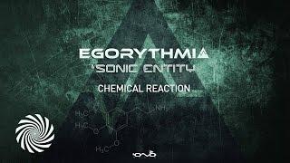 Egorythmia & Sonic Entity - Chemical Reaction