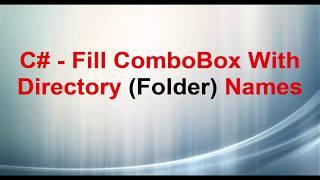 Fill Combobox with folder names in C# Windows Forms