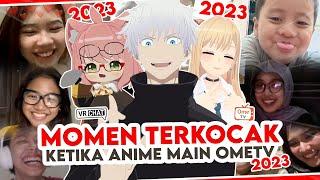 MOMEN TERKOCAK KETIKA ANIME MAIN OMETV DI 2023