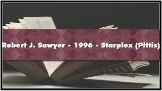 Robert J. Sawyer 1996 Starplex Pittis Audiobook