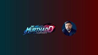 Get raedy... The MurthadD by Liyakkathali CM