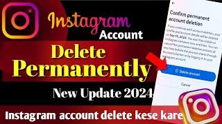 How to delete Instagram account permanently 2024 | Instagram account delete kaise kare | August 2024