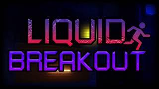 Liquid Breakout OST - Electrical Devastate (APRIL FOOLS)