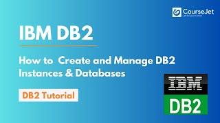 How to Create and Manage DB2 Instances & Databases | IBM DB2 Database Tutorial for Beginners |Lec 03