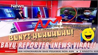 Viral Reporter Inews, Mas Bayu waktu Live Report ternyata ada bunyi “Wuwuwu / Huhuhu” 