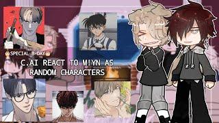 『C.ai bots React To M!Y/N As Random Characters』//Special b-day:3//