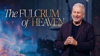 The Fulcrum of Heaven - Louie Giglio