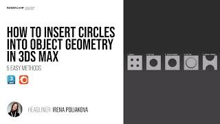 MODELING: How to Insert Circles into Object Geometry in 3Ds Max – 5 Easy Methods