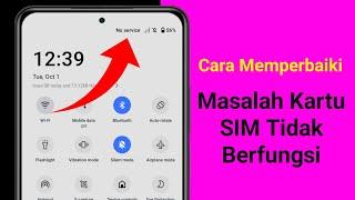 Cara Memperbaiki Masalah Kartu SIM Tidak Ada Layanan di Android।