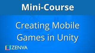 MINI-COURSE - Intro to Creating Mobile Games in Unity