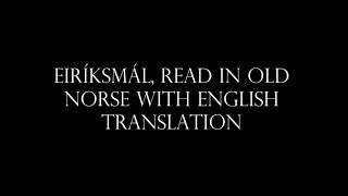 Eiríksmál, read in Old Norse with English translation