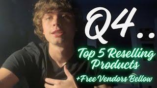 *NEW* Top 5 Best Reselling Products For Quarter Four (Sp5der, Fragrances, Prada) Free Vendors