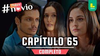 POBRE NOVIO - CAPÍTULO 65 COMPLETO | LATINA TELEVISIÓN