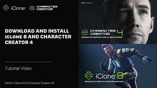 Download And Install iClone 8 & Character Creator 4