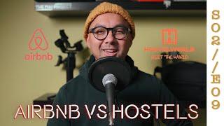 how to choose where to stay  airbnb vs hostel | travel hack’d ™  the nai project™