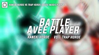 FRIENDLY BATTLE AVEE PLAYER | KANEKI HORDE VS TRAP HORDE