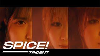 TRiDENT『SPICE!』