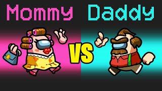 MOMMY vs DADDY in Among Us