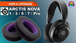 How to Replace/ Upgrade Earpads: SteelSeries Arctis Nova Pro Wireless / 1 /  3 / 5 / 7 / Pro Wired