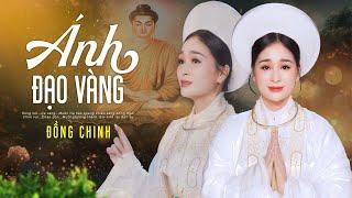 ÁNH ĐẠO VÀNG - Đồng Chinh || Sáng tác: HẰNG VANG (Official MV)