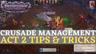 Pathfinder: WotR EE - Crusade Management Act 2 Tips & Tricks