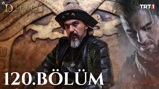 Diriliş Ertuğrul 120. Bölüm