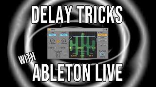 Ableton Delay Tricks