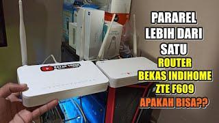 Pararel Lebih dari 2 Router WIFI Bekas ZTE F609 Apakah Bisa