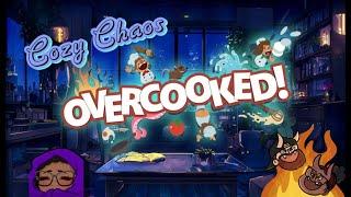 OverCooked Ep 5 || Cozy Chaos