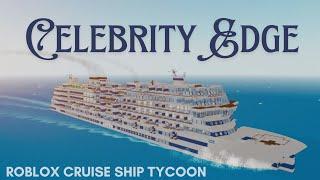 Celebrity Edge Ship Showcase! Roblox Cruise Ship Tycoon