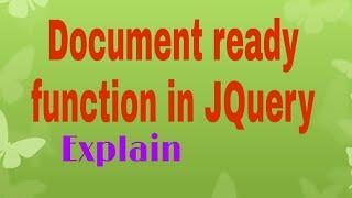 Document. ready Function in JQuery | what is document ready function | why we use it | Jquery lec 4