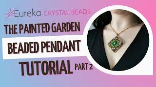 Finishing the Bead Embroidery Painted Garden Pendant Tutorial Part 2: Filling space w/ seed beads.