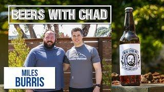 Beers with Chad #23 | NFL Linebacker Turned Actor, Miles Burris