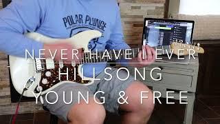 Never Have I Ever | Electric Guitar Tutorial | Hillsong Young & Free | Fractal Audio FM9