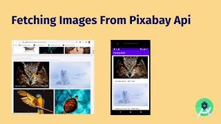 Fetching Images From Pixabay API using Volley Library in Android Studio (2021)